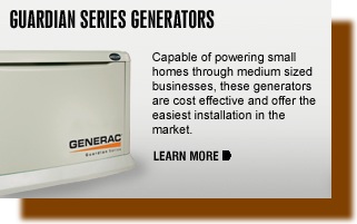 Generac Guardian Generators capable of powering smal homes and medium sized businesses and offer easiest installation in the market.